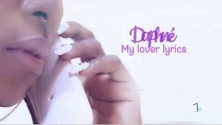 Daphné - My lover Paroles/Lyrics