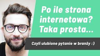 Ile kosztuje strona internetowa? taka prosta... Jak sobie radzić z tym "uwielbianym" pytaniem?