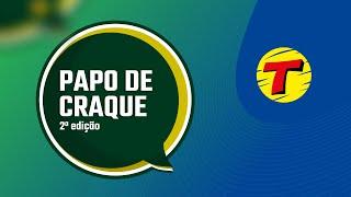 Papo de Craque - 2ª Edição RJ - 11/03/25