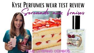 KYSE PERFUMES SERENADE AUX FRAISES|  Wear Test Review|+ Layering Combos