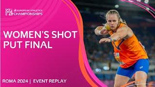 Dutch DELIGHT!  Women's shot put final replay | Roma 2024