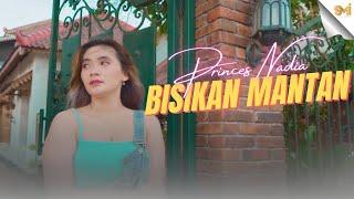 BISIKAN MANTAN - PRINCES NADIA (OFFICIAL MUSIC VIDEO)