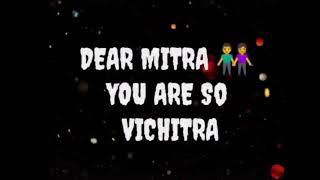 First Time Write A Shayari In English  | Dear Mitra You Are So Vichitra