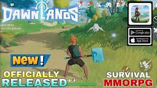 Dawnlands Gameplay Officially Released Global | New Survival MMORPG For Android/ios 2023 (ドーンランド )