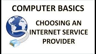 Computer Fundamentals - Choosing an Internet Service Provider