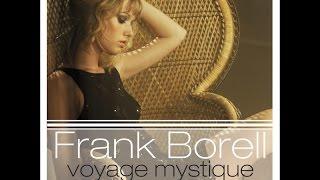 Frank Borell presents - Voyage Mystique (a electronic lounge flight) (Manifold Records) [Full Album]