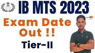 IB MTS 2023 II Tier-2 Exam Date II By Vikram Sir