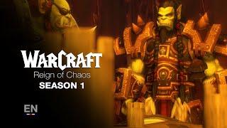 WARCRAFT | Reign of Chaos - Season 1 (EN)