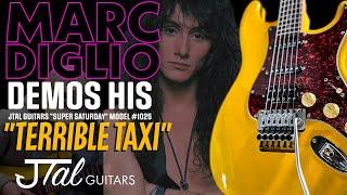 Marc Diglio: Demo of his JTal Guitar Model "Terrible Taxi"