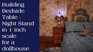 Building Bedside Tables for dollhouse  Night Stands in one inch scale