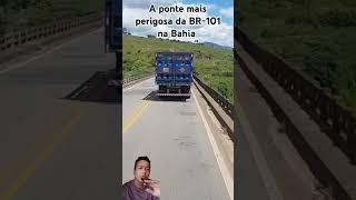 A ponte mais perigosa da Bahia, ponte de itapebi na BR-101 #rotasdonordeste #short #shorts