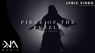 Piece of the Puzzle - Trisha Denise (Lyrics)