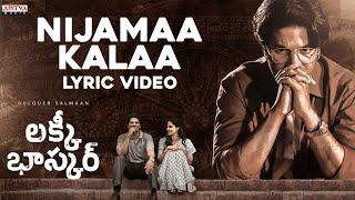 Nijamaa Kalaa Lyric Video | Lucky Baskhar |Dulquer Salmaan, Meenakshi C |Venky Atluri |GV Prakash