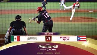 HIGHLIGHTS | Game 6 Mexico vs Puerto Rico | WBSC Premier12 2024 presented by RAXUS