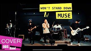 Muse - WON'T STAND DOWN [COVER] by ODS Band