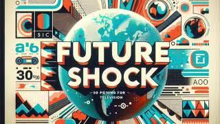 #Futureshock - Episode June 05, 2024