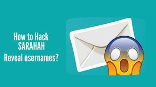 Sarahah Hack Online - How to reveal usernames of anonymous Sarahah senders ?