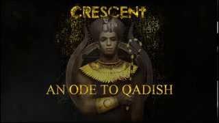 Crescent - An Ode To Qadish (Album Track - 2014)