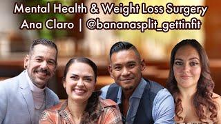 Episode 32: Mental Health & Weight Loss Surgery with Ana Claro