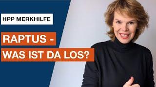 Raptus – was ist da los?