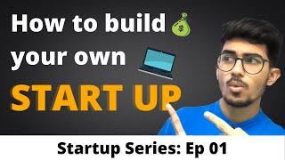 Startup Guide 01: How to start a Startup by Ali Solanki