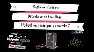 Détecteur de brouilleur d'onde générique, alarme hikvision protection utile et efficace ?