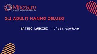 L'ombra della pandemia sugli adolescenti - Matteo Lancini - L'età tradita