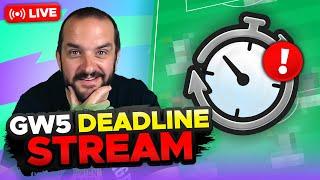 TRANSFERS MADE  | FPL DEADLINE STREAM GAMEWEEK 5 | Fantasy Premier League Tips 2024/25