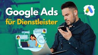 Google Ads für Dienstleister erstellen – Tutorial 2025 [Deutsch]