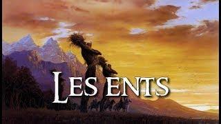 Les ENTS | J.R.R TOLKIEN lore