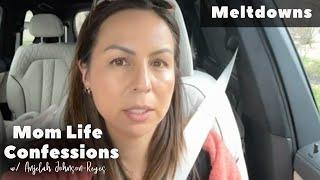 Mom Life Confessions: Meltdowns | Anjelah Johnson-Reyes