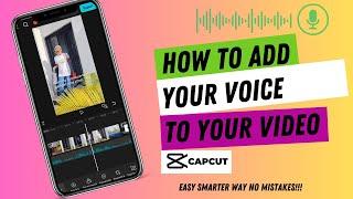 HOW TO DO A VOICEOVER IN CAPCUT - EASY & SMART WAY