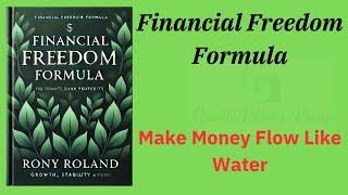 Financial Freedom Formula: Make Money Flow Like Water (Audio-Book)