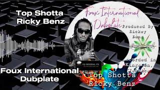 Ricky Benz - Top Shotta (Foux International Sound System Dubplate)