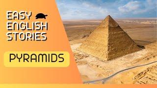 𝗦𝗧𝗢𝗥𝗜𝗘𝗦 𝗜𝗡 𝗘𝗔𝗦𝗬 𝗘𝗡𝗚𝗟𝗜𝗦𝗛 𝒇𝒓𝒐𝒎 𝒉𝒊𝒔𝒕𝒐𝒓𝒚   7 - Pyramids of Egypt