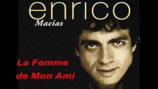 Enrico Macias - La Femme de Mon Ami