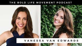 Vanessa Van Edwards: The Science of Succeeding with People