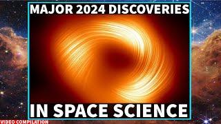 Biggest and Most Bizarre Discoveries In Space Sciences of 2024 - Video Compilation