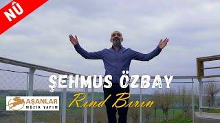 Şehmus Özbay - Rınd Bırın Ha Rınd Bırın [Official Music Video] 2023