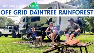 BACK ON THE ROAD  - Off grid in Daintree Rainforest & Cape Tribulation