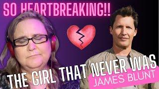 Emotional Reaction to James Blunt's "The Girl That Never Was" | Heartbreaking