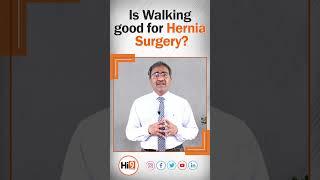 Hi9 | Is Walking good for Hernia Surgery? | Dr.T.Lakshmikanth, Gastroenterologist