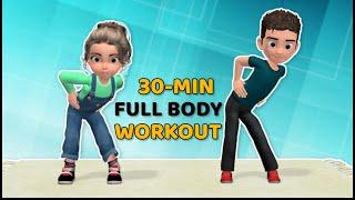 30-MIN FULL BODY WORKOUT FOR KIDS: EXERCISE AT HOME