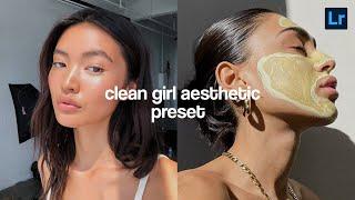 Clean Girl aesthetic preset | Instagram feed | lightroom free presets