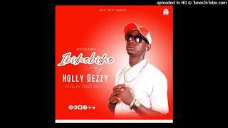 Holly dezzy- (Ibishobisho)