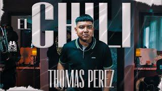 Thomas Perez - El Chili [En Vivo]