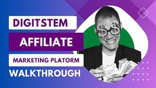 Digitstem Affiliate Marketing Platform Walkthrough || $1000 Monthly