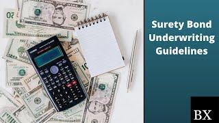 What are the underwriting requirements for surety bonds?