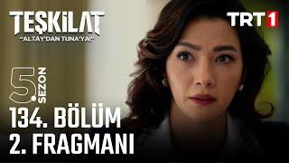 Teşkilat 134. Bölüm 2. Fragmanı @trt1