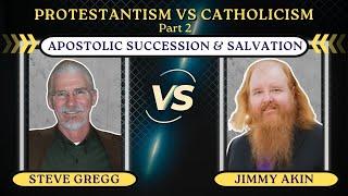 Apostolic Succession & Salvation (Audio) | Protestantism vs Catholicism Pt.2 | Debate